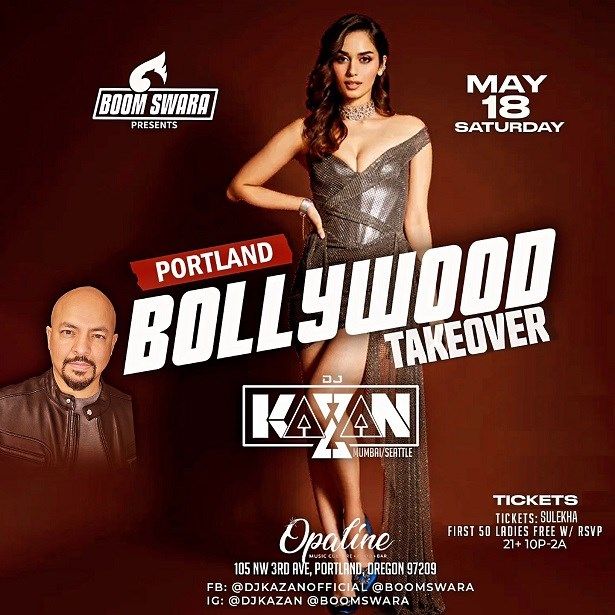 Bollywood Takeover (Portland) Dj Kazan At Opaline
