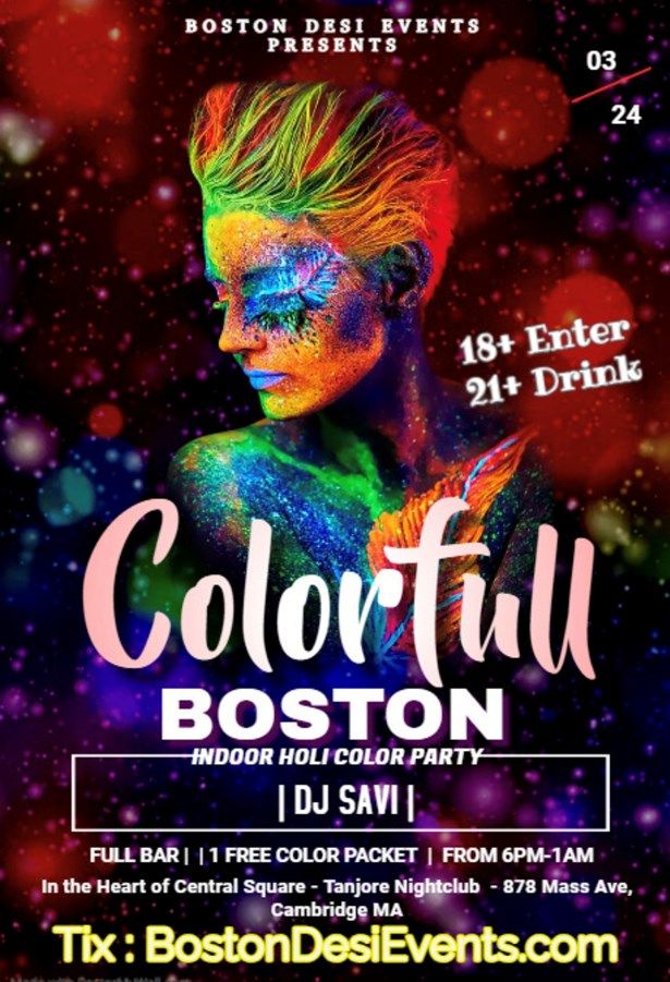 Colorful Boston Boston's Indoor Holi Color Party Limited Capacity