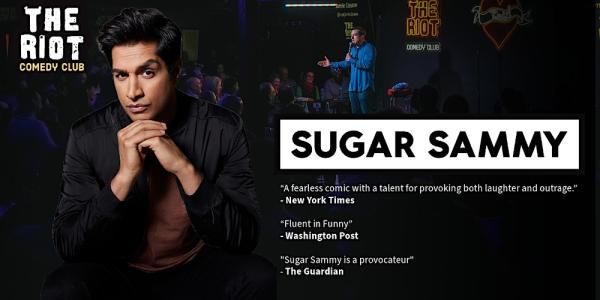 The Riot Comedy Club Presents Sugar Sammy