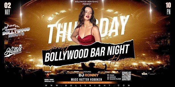 Bollywood Bar Night Mad Hatter- Hoboken Nj