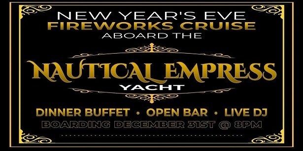 New Year's Eve Fireworks Cruise Aboard The Nautical Empress Yacht