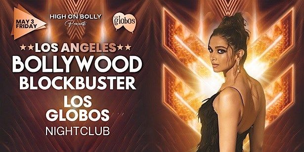 May 3| Bollywood Blockbuster Friday | Dubai To Los Angeles Tour