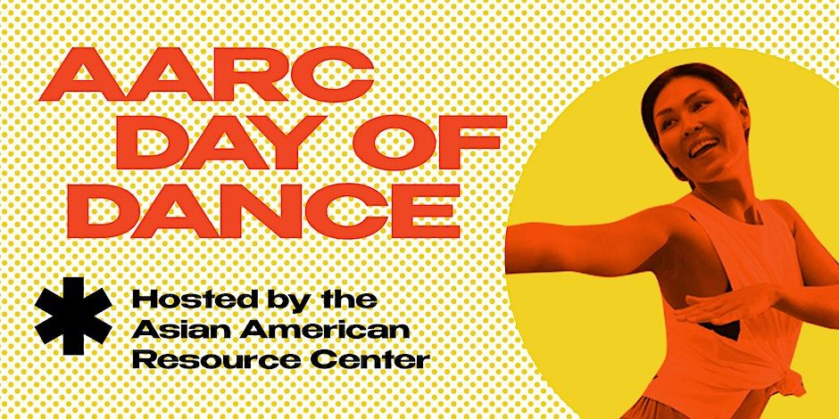 Asian American Resource Center Day Of Dance