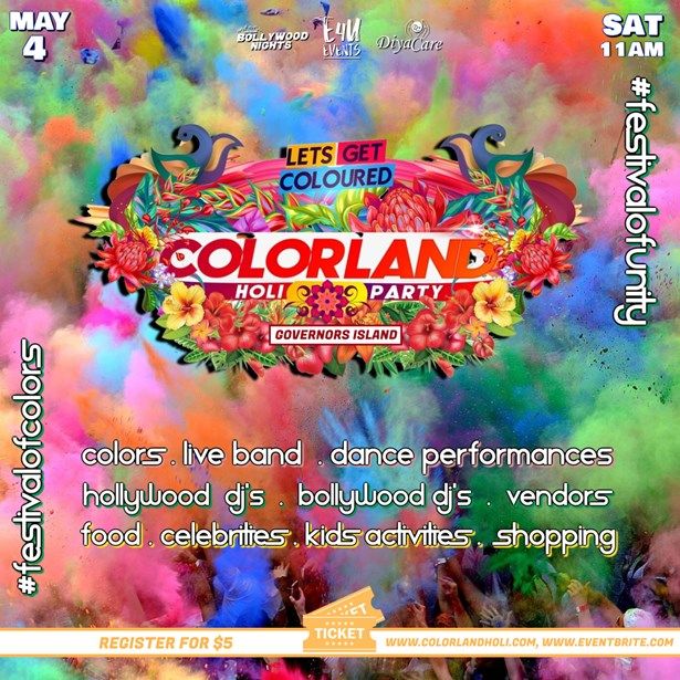 Biggest Spring Festival Of Colors Colorland Holi On Governors Island, Nyc