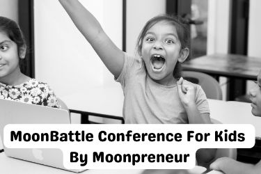 The Moonbattle Conference 2024 For Kids By Moonpreneur