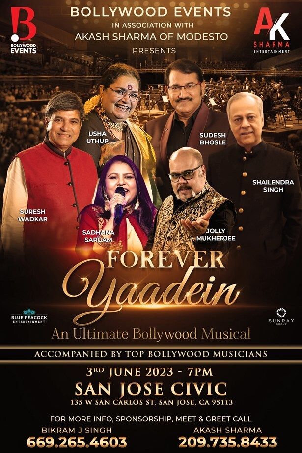 Forever Yaadein An Ultimate Bollywood Musical Concert In San Jose
