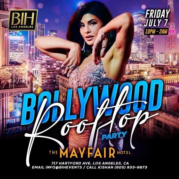Bollywood Rooftop Party On July 7th Hotel In La