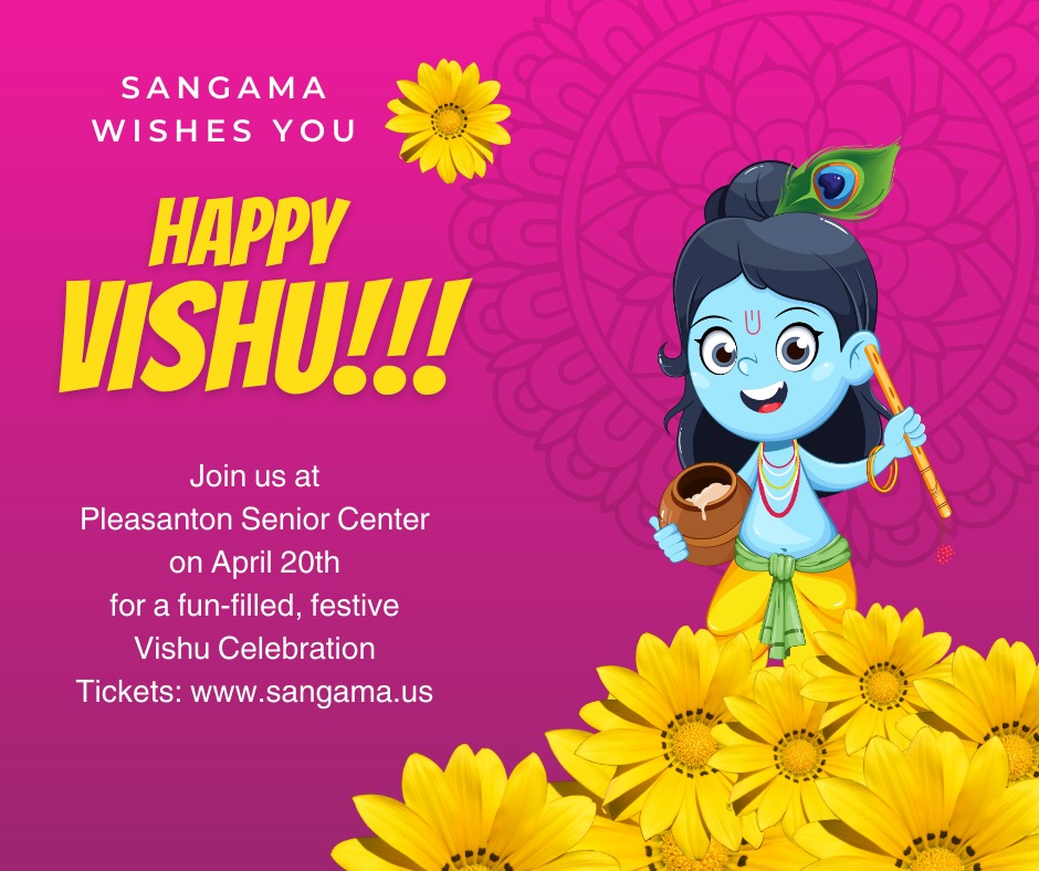 SanGaMa VISHU Celebration-Saturday, April 20th!